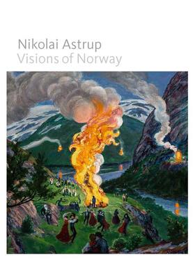 【现货】尼古拉·阿斯特鲁普:挪威的愿景 Nikolai Astrup: Visions of Norway 原版英文艺术画册画集