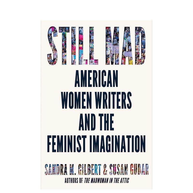 【现货】仍然疯狂:美国女作家与女性主义想象 Still Mad : American Women Writers 原版英文人文历史