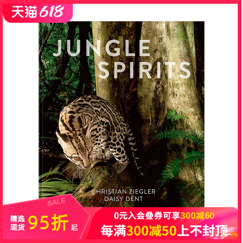 【现货】野生动物摄影集：丛林精神 Jungle Spirits获奖野生动物摄影师克里斯汀·齐格勒拍摄英文原版进口画册画集善本图书