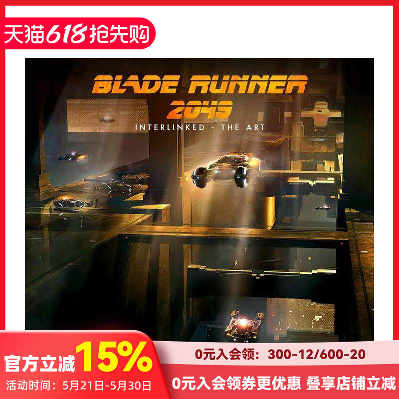 【预售】 Blade Runner 2049 - Interlinked - The Art，银翼杀手2049艺术设定集 英文原版图书籍正版 电影画集
