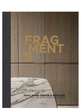 【预售】碎片：来自设计师吉约姆·特纳 Fragments : Guillaume Terver 原版英文设计 善本图书