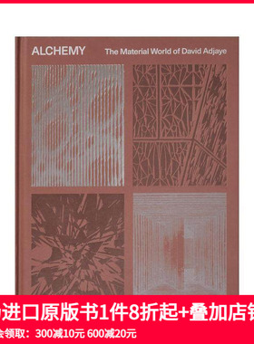 【预售】炼金术：大卫·阿贾耶的材料世界 Alchemy: The Material World of David Adjaye 原版英文建筑设计