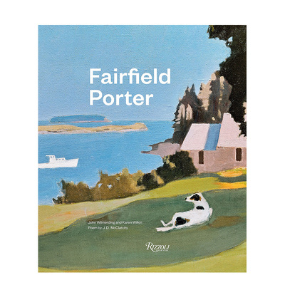 【现货】Fairfield Porter: Selected Masterworks，菲尔菲尔德·波特:精选名作 艺术画册 正版进口书籍 善本图书