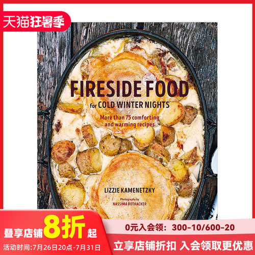 【现货】冬夜的炉边食物 Fireside Food for Cold Winter Nights 英文原版进口餐饮食谱菜谱 外国创意料理指南 善本图书