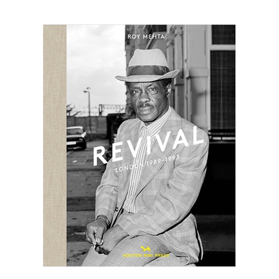 【现货】【HMP】Revival复兴:西伦敦1989-1993 黑白摄影集 英文原版精装进口图书 West London 摄影师Roy Mehta