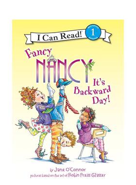 【现货】【了不起的南茜】:这是落后的一天 (停用）Fancy Nancy: It’s Backward Day! 原版英文儿童分阶阅读