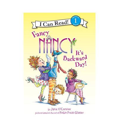 【现货】【了不起的南茜】:这是落后的一天 (停用）Fancy Nancy: It’s Backward Day! 原版英文儿童分阶阅读