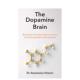 枷锁 学会平衡愉悦与目标 Dopamine The 多巴胺大脑：挣脱坏习惯 原版 Brain 预售 英文社会科学 善本图书