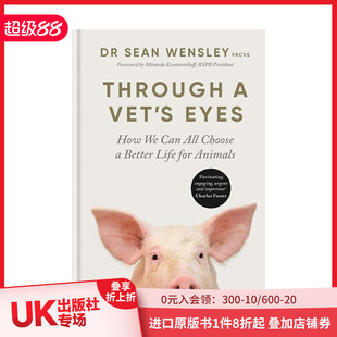 英文原版 善本图书 眼睛 Vet’s Eyes 透过兽医 Through 进口社会科学科普 动物保护 现货