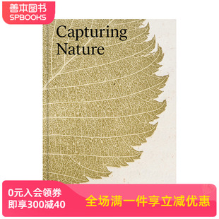 英文画集画册艺术 Nature 现货 进口原版 Years 150 Capturing 善本图书 捕捉自然：自然印刷 Printing 150年