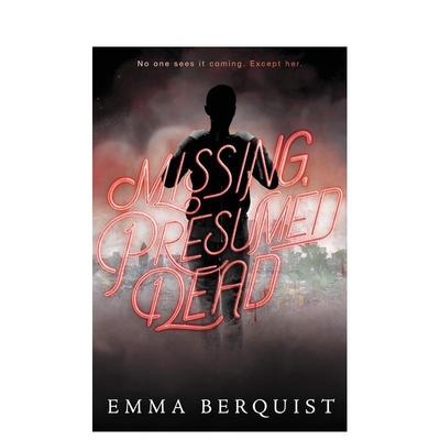 【现货】Missing, Presumed Dead，失踪,推定死亡 英文原版图书籍进口正版 BERQUIST EMMA 青少年读物（绝版） 善本图书