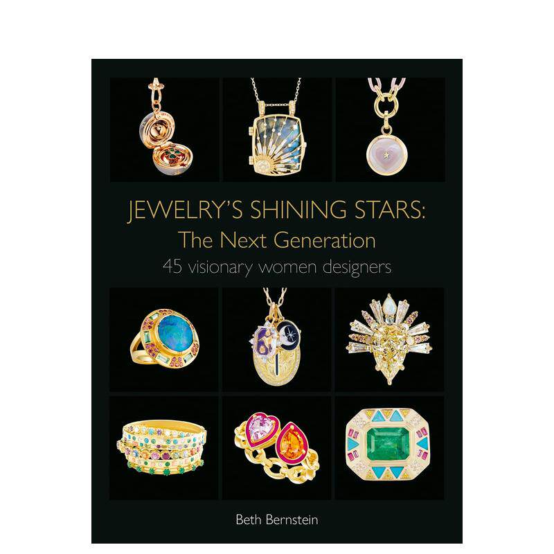 【预售】珠宝界闪亮新星：45位新晋女性设计师 Jewelry's Shining Stars: The Next Generation 原版英文珠宝首饰 善本图书