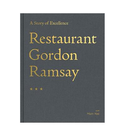 【现货】戈登·拉姆齐餐厅：卓越的故事 Restaurant Gordon Ramsay: A Story of Excellence 原版英文餐饮生活美食 善本图书