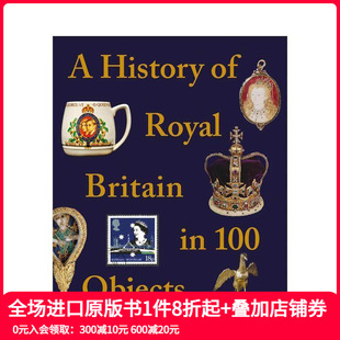 英国皇家历史 预售 个物品中 进口原版 善本图书 Objects 100 Britain Royal History 英文人文历史