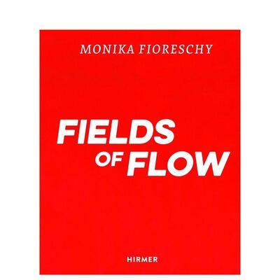 【预售】Monika Fioreschy:  流动的线 Monika Fioreschy: Fields Of Flow 原版英文艺术画册画集