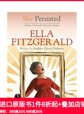 【预售】坚持不懈的她：艾拉·费兹杰拉 She Persisted: Ella Fitzgerald 原版英文儿童章节书 善本图书