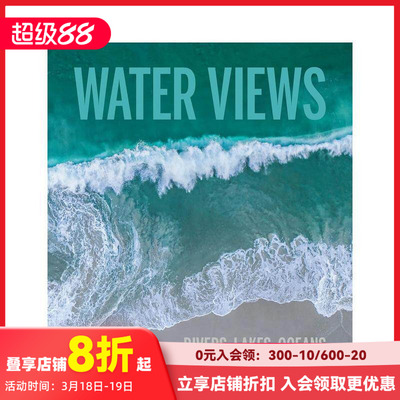 【现货】水上航拍：河流、湖泊、海洋 Water Views: Rivers, Lakes, Oceans 进口原版英文摄影集自然景观艺术 善本图书
