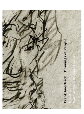 【现货】弗兰克·奥尔巴赫：人物绘画 Frank Auerbach: Drawings of People 进口原版英文外国美术艺术 善本图书