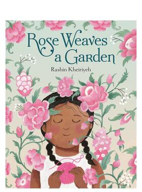 【预售】萝丝编织花园 Rose Weaves a Garden 原版英文儿童绘本 善本图书