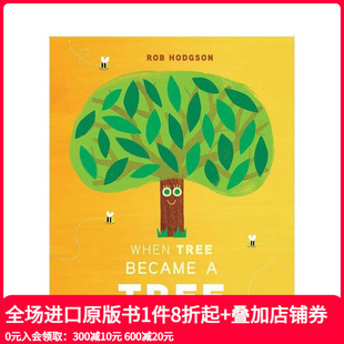 现货 Tree Rob 原版 生命周期 自然科普 树 英文儿童绘本 When Hodgson Became
