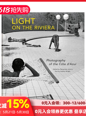 【现货】里维埃拉的光：蔚蓝海岸的摄影  on the Riviera: Photography of the Cote d’Azur 英文原版进口摄影作品集 善本图书
