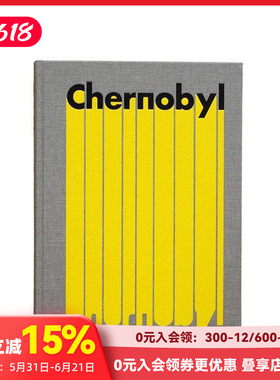 【预售】切尔诺贝利 Chernobyl 原版英文摄影作品集纪实 善本图书