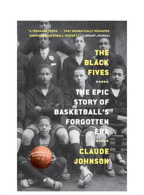 【预售】五黑人：篮球被遗忘时代的史诗故事 The Black Fives 原版