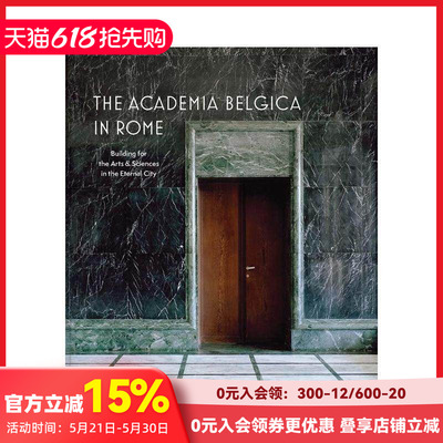 【现货】罗马的比利时学院 Art Deco风格 The Academia Belgica in Rome 原版英文建筑设计 善本图书