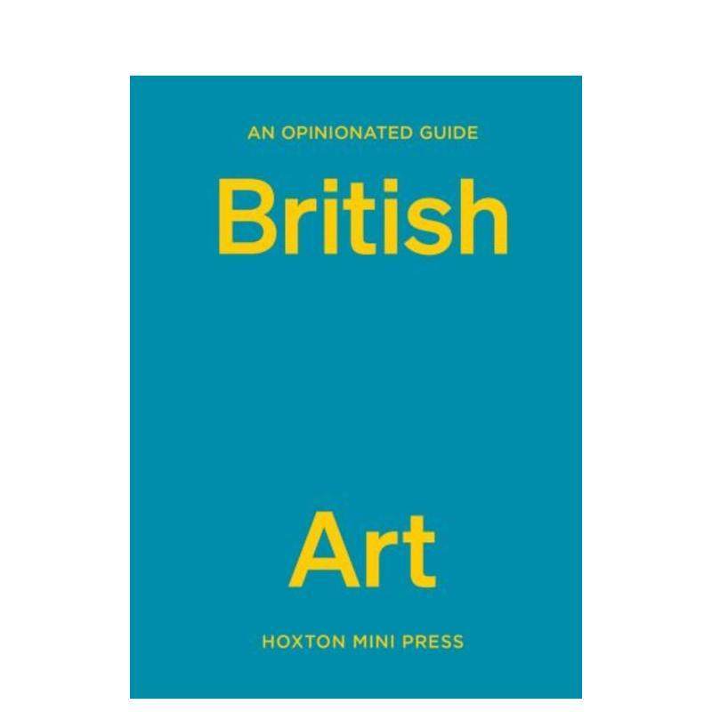【预售】固执己见的英国艺术指南  to British art 原版英文艺术画册画集,书籍/杂志/报纸,艺术类原版书,淘宝优惠券,粉丝福利购,淘宝优惠卷