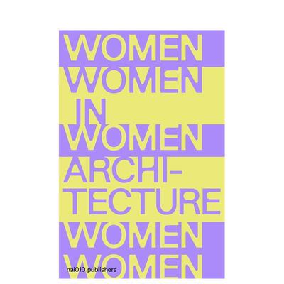 【预售】文件和历史 - 建筑界的女性 Documents and Histories - Women in Architecture 原版英文建筑设计