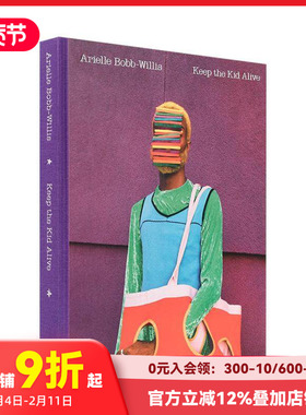 【预售】阿里尔·鲍勃-威利斯：拥抱内在小孩 新黑人先锋 首部作品集 Arielle Bobb-Willis 原版英文摄影集
