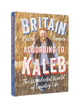 【现货】卡莱布的英国世界 《克拉克森的农场》主演 Britain According to Kaleb 原版英文生活综合 善本图书