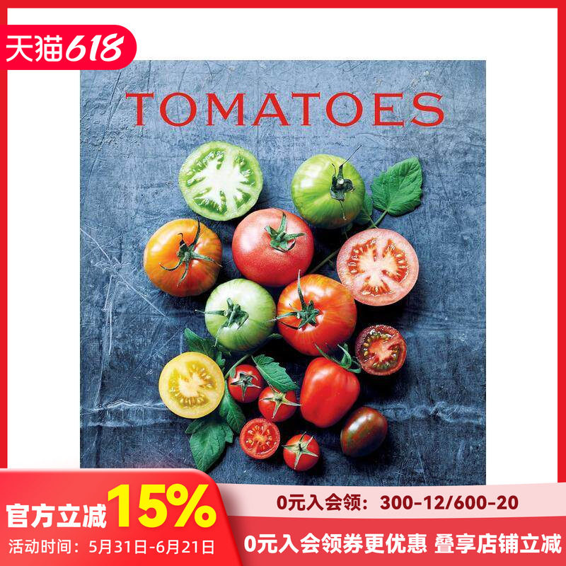 【现货】番茄的盛宴：75+道唤醒味蕾的番茄料理 Tomatoes 原版英文餐饮生活美食