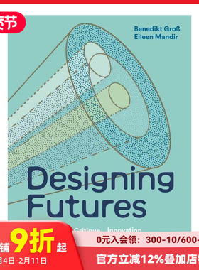 【现货】未来化设计 Designing Futures : Speculation， Critique， Innovation 原版英文工业产品设计 善本图书