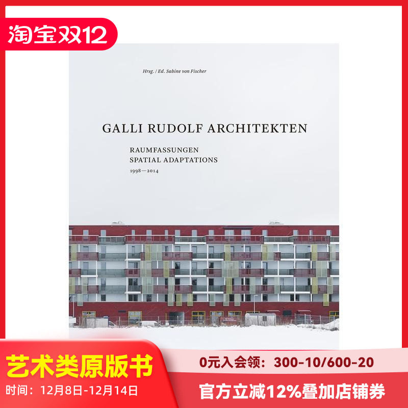 【预售】Galli Rudolf 建筑事务所（1998-2013） Galli Rudolf Architects 1998-2013 原版英文建筑设计 善本图书