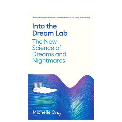 【预售】梦境实验室：梦与噩梦的新科学 Into the Dream Lab: The New Science of Dreams and Nightmares 原版英文社会科学