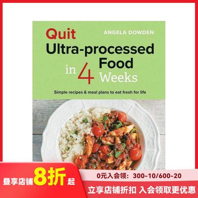 【预售】4周内戒掉超加工食品 Quit Ultra-processed Food in 4 Weeks 原版英文餐饮生活美食 善本图书