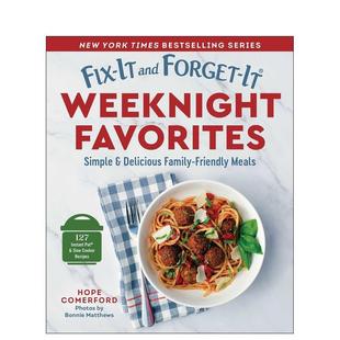 Forget 英文餐饮生活美食 晚餐习惯与周末最爱 原版 Favorites Weeknight and Fix 预售