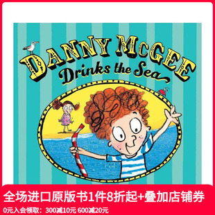 Danny McGee 原版 预售 英文儿童绘本 Sea 丹尼·麦基畅饮大海 the Drinks