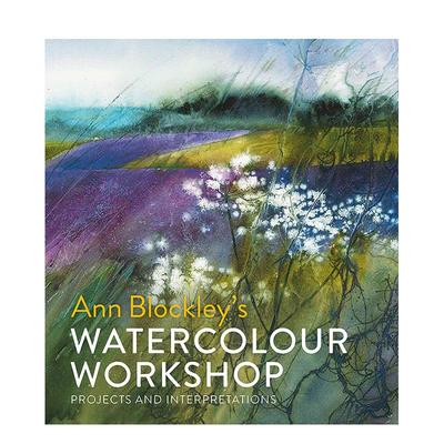 【预售】【实用艺术】水彩工作坊：方案与诠释 【PRACTICAL ART】Watercolour Workshop 原版英文艺术画册画集 善本图书
