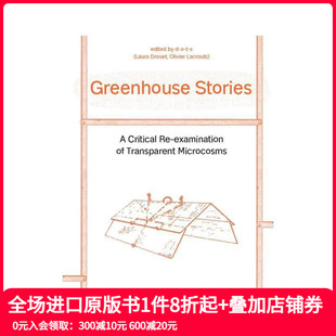 批判性重新审视 温室故事：对透明微观世界 Greenhouse Stories 英文城市规划 原版 预售