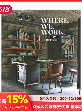 【现货】居家办公的室内设计与视觉效果 Where We Work: Home Offices 英文原版进口画册 善本图书