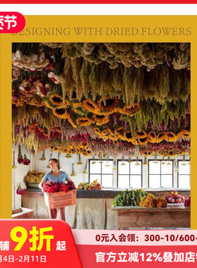 【预售】干花设计 Designing With Dried Flowers 原版英文室内设计