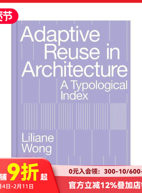【预售】建筑中的适应性再利用 Adaptive Reuse in Architecture: A Typological Index 原版英文建筑设计