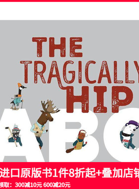 【预售】悲惨的时髦 ABC The Tragically Hip ABC 原版英文儿童语言/概念启蒙