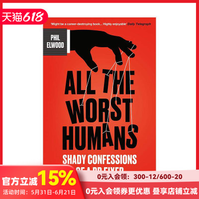 【预售】坏的人：公关高手的阴暗自白 All The Worst Humans: Shady Confessions of a PR Fixer 原版英文商业行销
