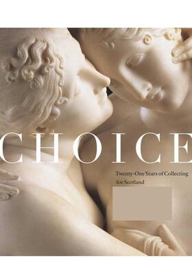 【预售】精选：苏格兰二十一年收藏史 Choice: Twenty-one Years of Collecting for Scotland 原版英文艺术画册画集