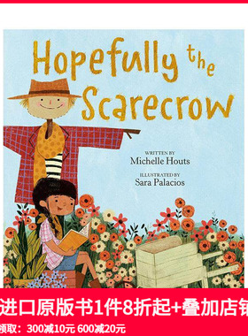 【预售】希望稻草人 Hopefully the Scarecrow 原版英文儿童绘本 善