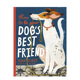 How 如何成为狗狗 Dog’s Best Your 好朋友 艺术绘本儿童英语图书 预售 Bulay Friend 精装 博洛尼亚奖插画师Elena
