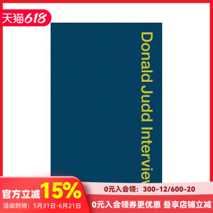 【预售】唐纳德·贾德访谈录 Donald Judd Interviews 原版英文艺术画册画集 善本图书